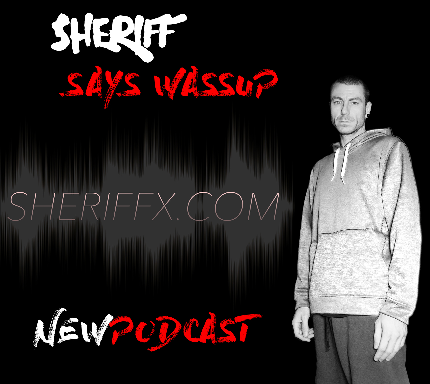 SHERIFF-SAYS-WASSUP-NEW-PODCAST.jpg